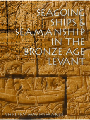 cover image of Seagoing Ships and Seamanship in the Bronze Age Levant